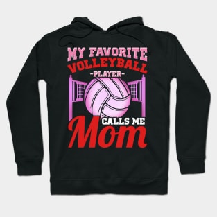 My favorite volleyball player calls me mom Hoodie